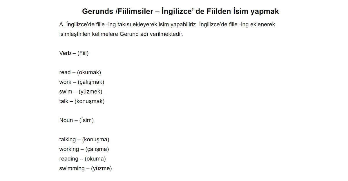 Gerunds /Fiilimsiler – İngilizce’ de Fiilden İsim yapmak