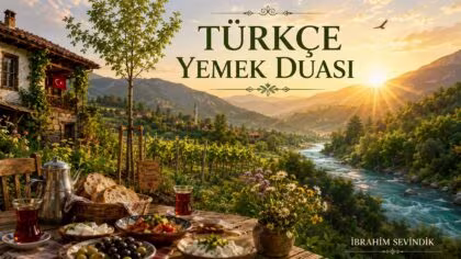Türkçe Yemek Duası – İbrahim Sevindik Şiiri